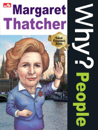Margaret Thatcher Why? People